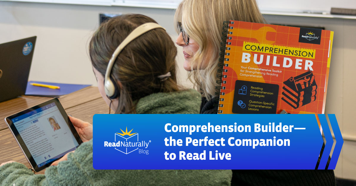 Comprehension Builder—the Perfect Companion to Read Live