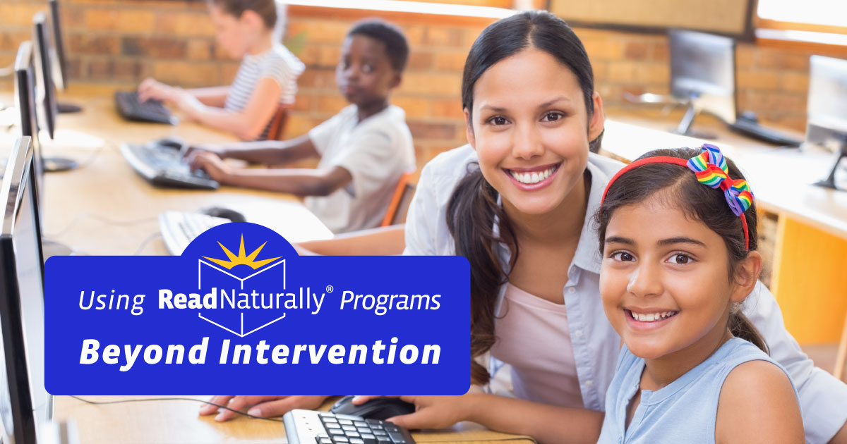 Using Read Naturally Programs Beyond Intervention